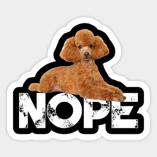 Nope Lazy Poodles Dog Lover Sticker